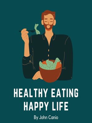 cover image of Healthy Eating Happy Life